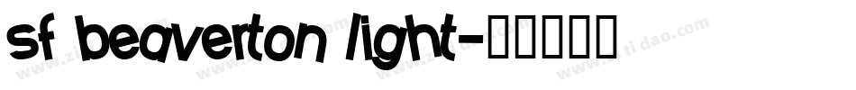 sf beaverton light字体转换